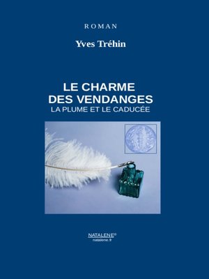 cover image of Le Charme des Vendanges